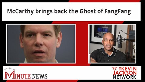 McCarthy brings back the Ghost of FangFang - The Kevin Jackson Network