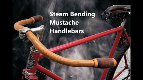 Steam Bending Mustache Handlebars