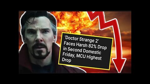 Doctor Strange 2 DROPS 82% At Box Office - Worst MCU Drop EVER