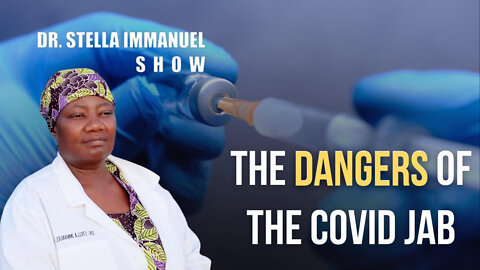 Bible & Science With Dr. Stella Immanuel: Vaccine Risks