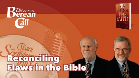 Reconciling Flaws in the Bible - In Defense of the Faith Radio Discussion