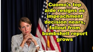 Cuomo's top aide resigns as impeachment decision nears - Just the News Now