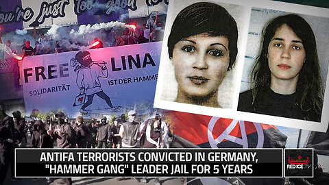 Antifa Terrorists Convicted In Germany, "Hammer Gang" Leader Jail For 5 Years