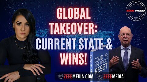 ZEROTIME FINAL: Global Takeover: Current State of Affairs & WINS!
