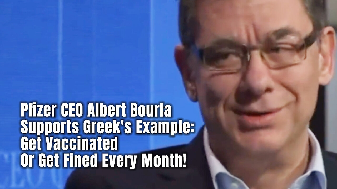 Pfizer CEO Albert Bourla Supports Greek's Example: Get Vaccinated Or ...