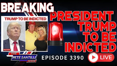 BREAKING! PRESIDENT DONALD TRUMP TO BE INDICTED | EP 3390-6PM