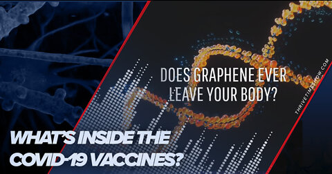 COVID-19 Vaccines | Is Self-Replicating Nano-Tech & Graphene Oxide Found within the Shots?