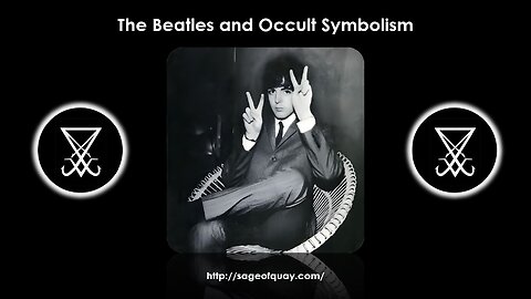 Sage of Quay™ - The Beatles and Occult Symbolism (In 3 Minutes)
