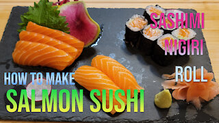 How to make Salmon Sushi Sashimi, Nigiri, Roll