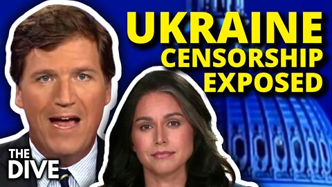 Tucker Carlson & Tulsi Gabbard GRILL Biden’s Ukraine War Censorship