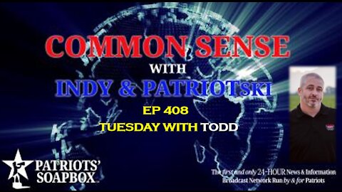 Ep. 408 Tuesday With Todd - The Common Sense Show
