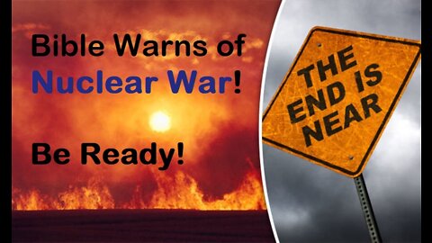 Bible Warns of Nuclear Explosions (War)! Be Ready! - Ty Green [mirrored]