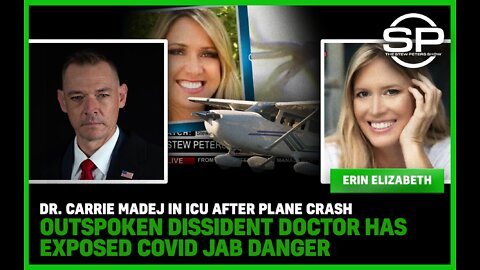 Dr. Carrie Madej In ICU After Plane Crash: Outspoken Dissident Doctor Has Exposed Covid Jab Danger