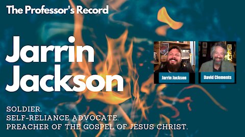 Jarrin Jackson: Soldier. Self-Reliance Advocate. Gospel Preacher.