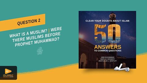 Did Muslims Exist Before Prophet Muhammad? ﷺ Meaning of the Word 'Muslim' (Islamic Audiobook)