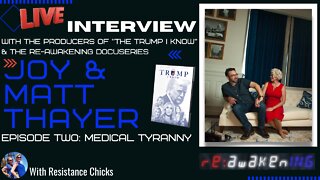 LIVE Interview! Joy & Matt Thayer: The Re:Awakening Docuseries Ep. 2