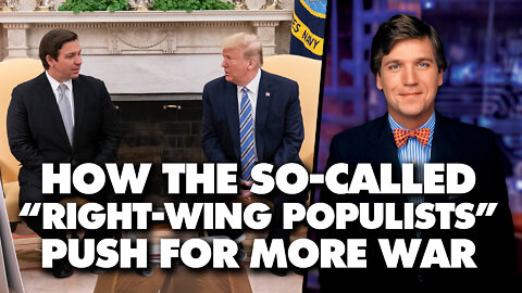 Exposing the neocon 'right-wing populism' scam, from Trump to Tucker Carlson