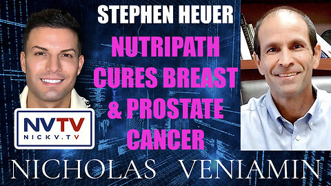 Nutripath Stephen Heuer Discusses Curing Breast & Prostate Cancer with Nicholas Veniamin