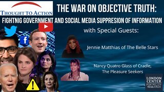 The War on Objective Truth: Fighting Deliberate Suppression of Information