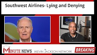 Southwest Airlines- Lying and Denying - The Kevin Jackson Network