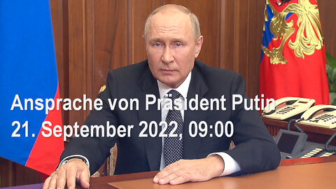 Ansprache von Präsident Putin... 21. September 2022