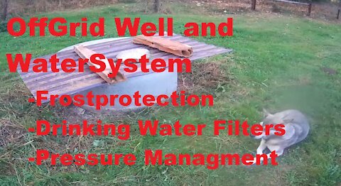 OffGrid Well and WaterSystem. Sourcing the essence for life..