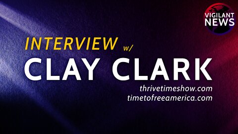 INTERVIEW: Clay Clark: DAMNING Evidence of Klaus Schwab’s Great Reset & Transhumanism