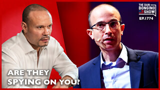 Are They Spying On You? (Ep. 1774) - The Dan Bongino Show
