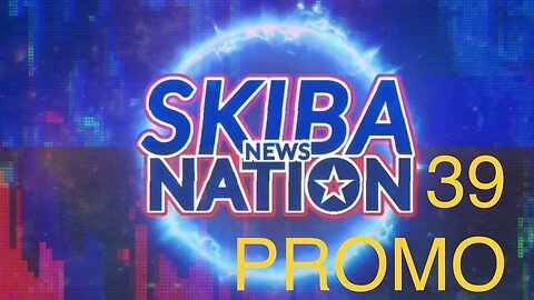 Skiba News Nation - Episode 39 PROMO