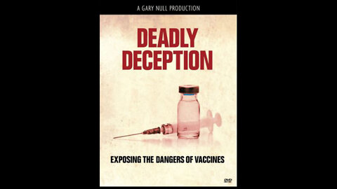Deadly Deception - Exposing The Dangers of Vaccines (2017 Documentary)