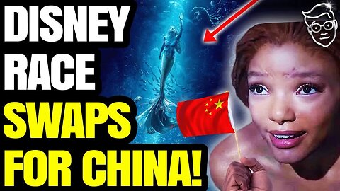 Disney CAUGHT Race-Swapping BLACK Little Mermaid For Communist CHINA | 'Blue Lives Matter!'