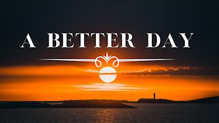 A BETTER DAY - SMOOTH JAZZ, RELAXING, STUDY, MEDITATION MUSIC