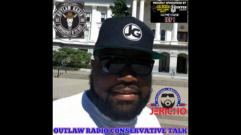 Outlaw Radio - Conservative Talk With Jericho Green & Ringside Robert (September 17, 2022)