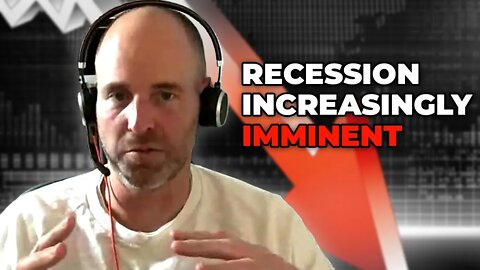 A Recession is Increasingly Imminent w/Jeff Ross