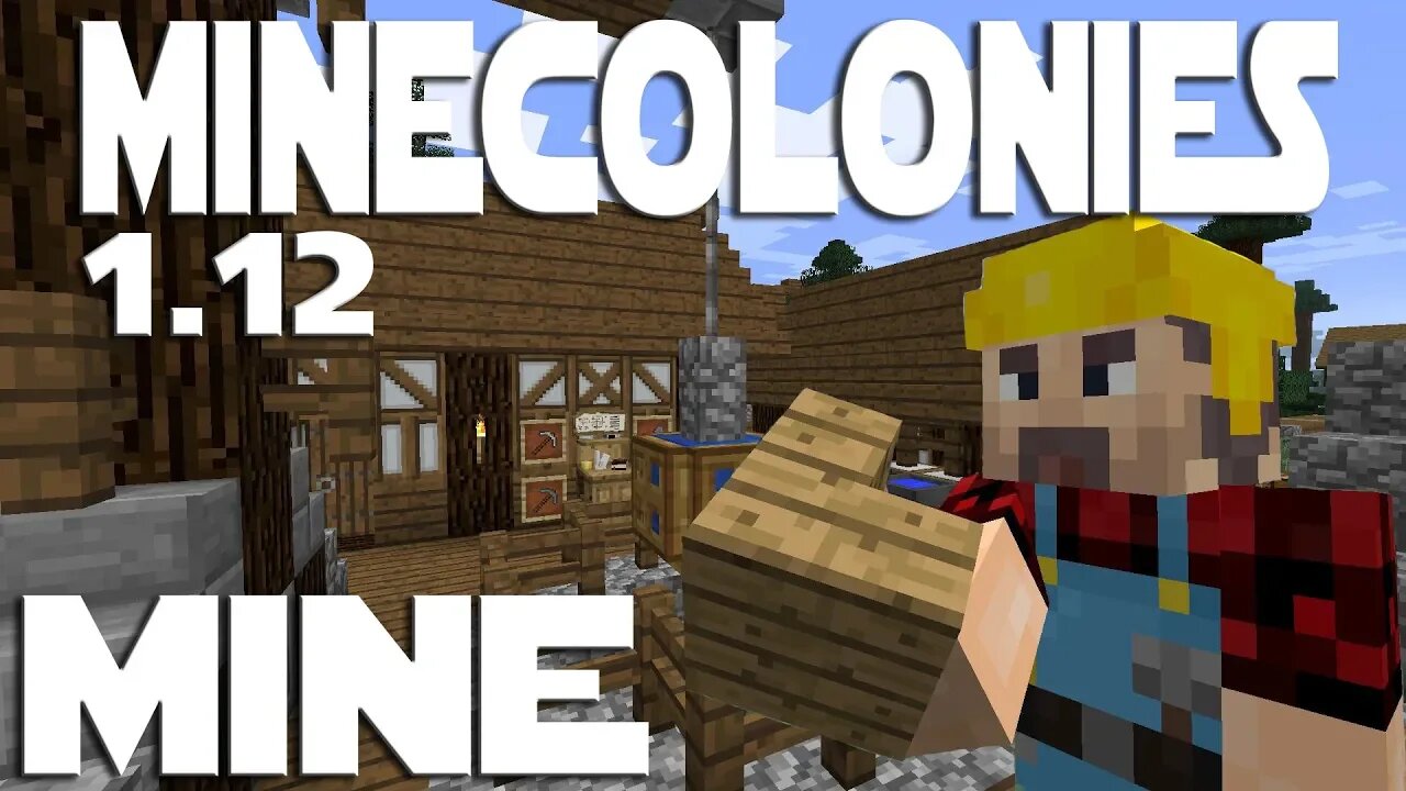Minecraft Minecolonies 1.12 ep 41 - Mine Upgrade And A Giant Hole