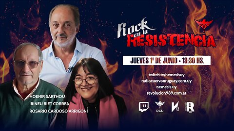Rock en la RESISTENCIA - Con Irineu Riet Correa, Rosario Cardoso, y Hoenir Sarthou [01.06.2023]