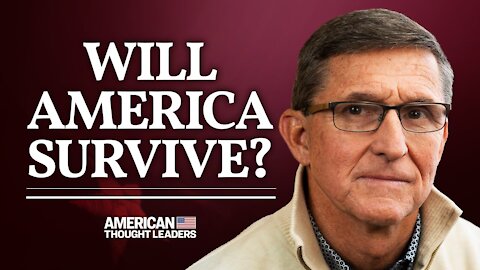 Exclusive: Gen. Michael Flynn—Will the American Republic Survive? | Pt 2 | American Thought Leaders