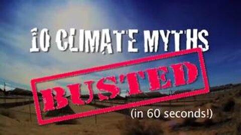 10 Climate Myths Busted in 60 Seconds by James Corbett