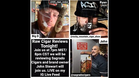 Raw Cigar Reviews - Episode 11 (John Stewart of Sagrado Cigars Interview)