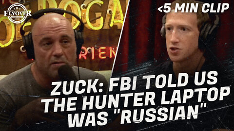 Mark Zuckerberg on Joe Rogan: FBI TOLD US THE HUNTER LAPTOP WAS "RUSSIAN" | Flyover Clip