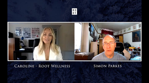 Simon Parkes Speaks With Caroline - Root Wellness