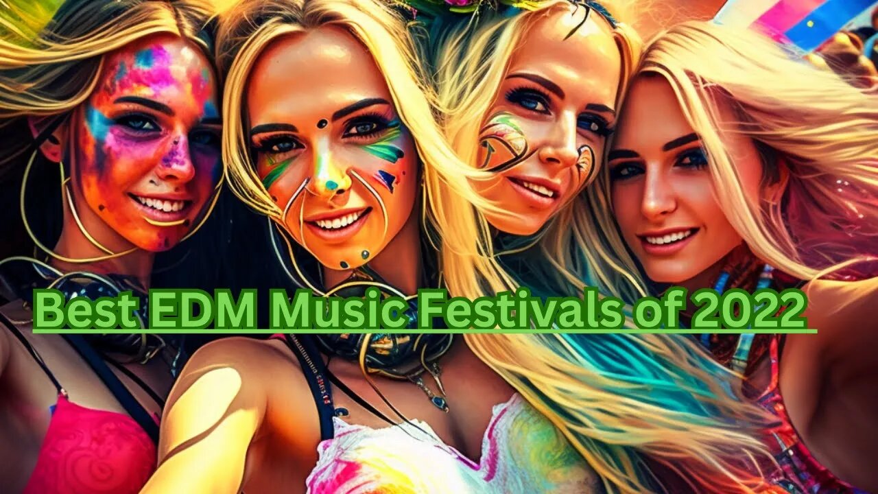 Experience the Best EDM Music Festivals of 2022 Our Favorite Moments
