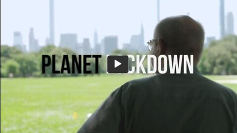 Planet Lockdown: A Documentary About What Happened to Our World