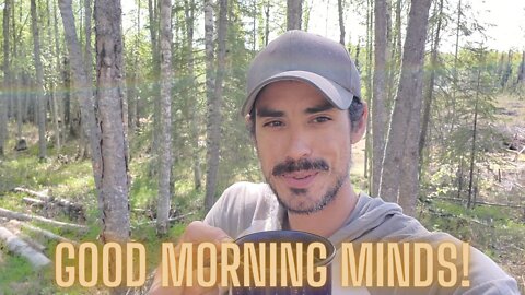 Good Morning Minds! 25 May 22