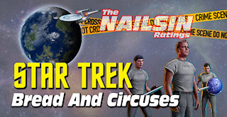 The Nailsin Ratings: Star Trek Bread And Circuses