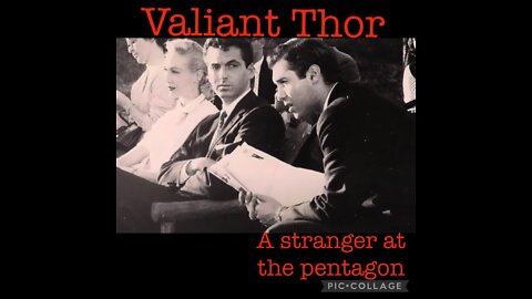 VALIANT THORM: A STRANGER AT THE PENTAGON