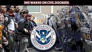 DHS Warns on Civil Disorder