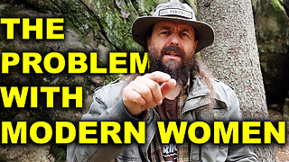 The Problem With Modern Women