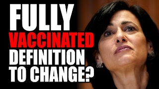 "Fully Vaccinated" Definition to Change?