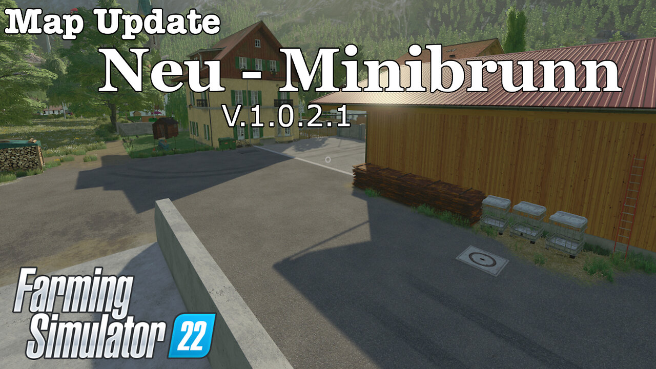 Map Update Neu Minibrunn V1021 Farming Simulator 22 8807